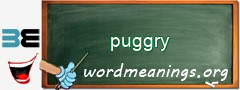 WordMeaning blackboard for puggry